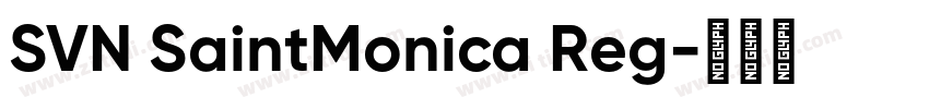 SVN SaintMonica Reg字体转换